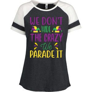 We Don't Hide The Crazy We Parade It Enza Ladies Jersey Colorblock Tee