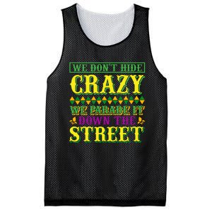 We Don't Hide The Crazy We Parade It Down The Street Mesh Reversible Basketball Jersey Tank