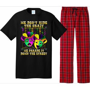 We Don't Hide Crazy We Parade It Down The Street Mardi Gras Pajama Set