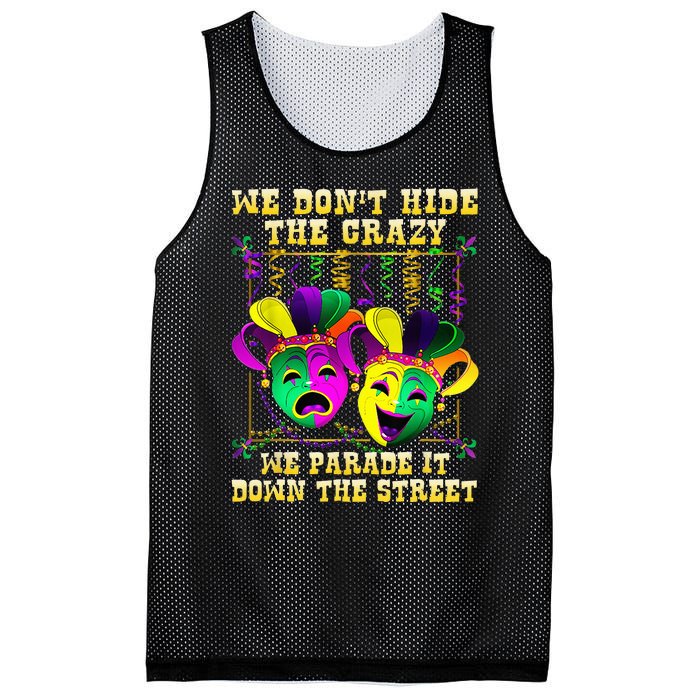 We Don't Hide Crazy We Parade It Down The Street Mardi Gras Mesh Reversible Basketball Jersey Tank