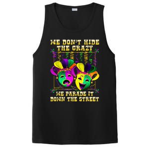 We Don't Hide Crazy We Parade It Down The Street Mardi Gras PosiCharge Competitor Tank