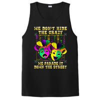 We Don't Hide Crazy We Parade It Down The Street Mardi Gras PosiCharge Competitor Tank