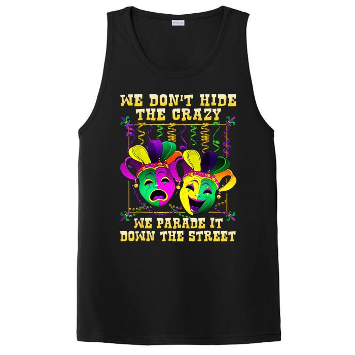 We Don't Hide Crazy We Parade It Down The Street Mardi Gras PosiCharge Competitor Tank