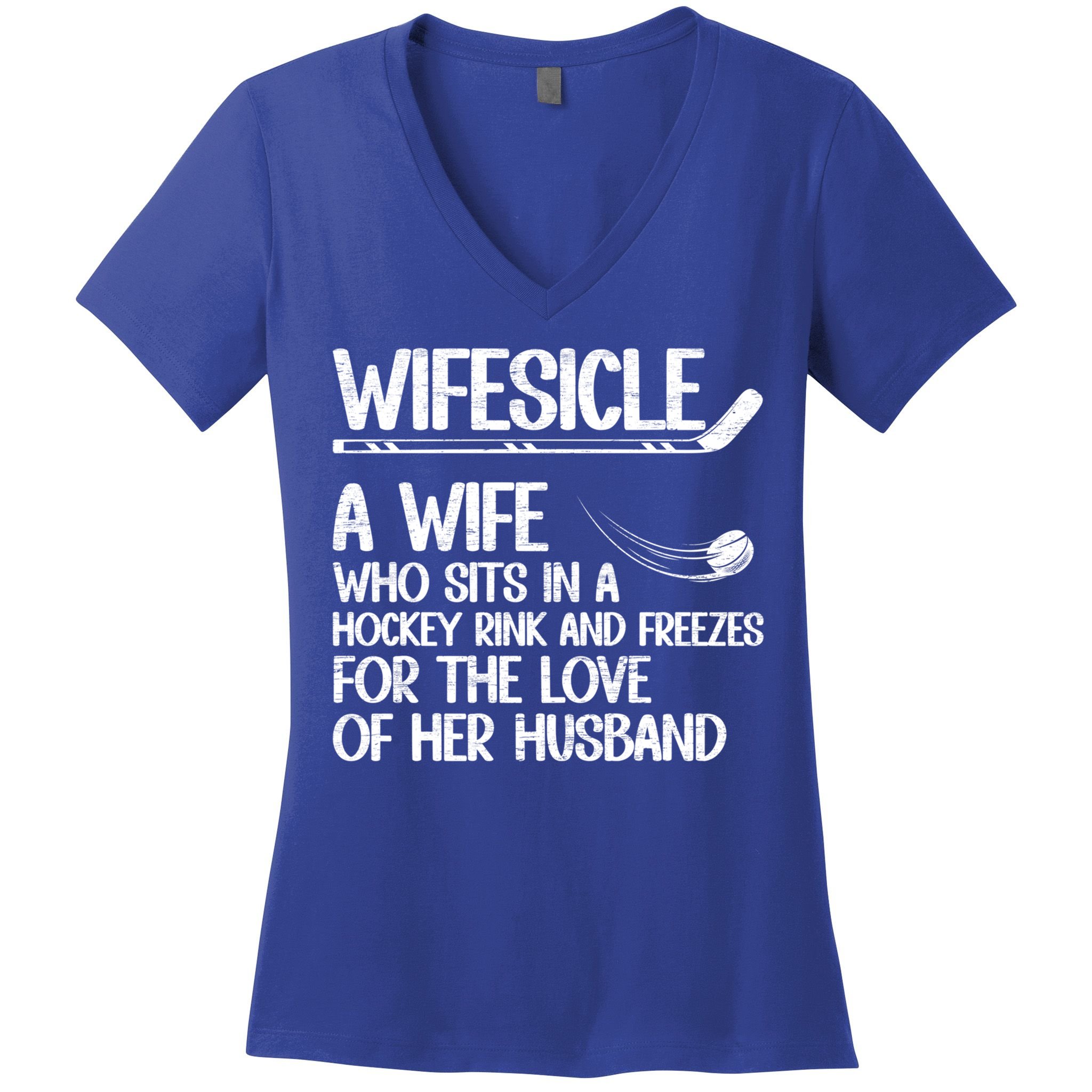 Wifesicle Definition Hockey Wife Of A Hockey Player Wife Funny Gift Women's V-Neck T-Shirt