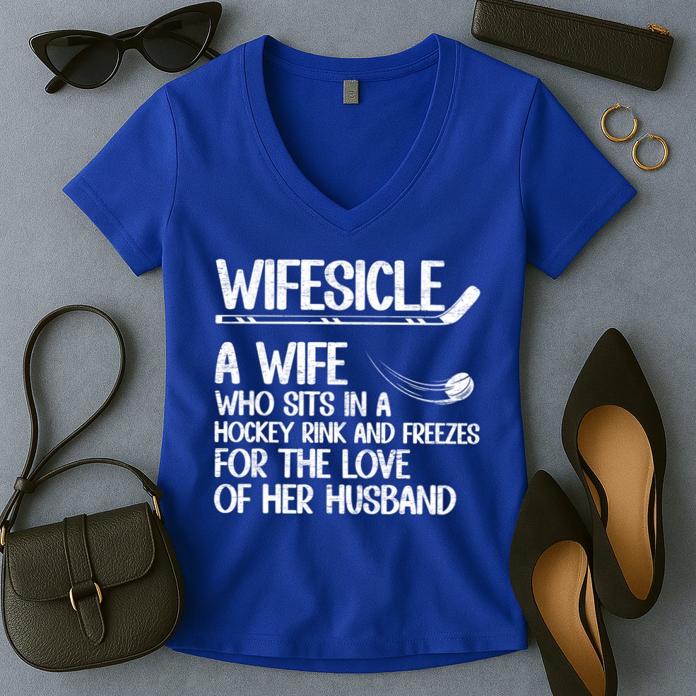 Wifesicle Definition Hockey Wife Of A Hockey Player Wife Funny Gift Women's V-Neck T-Shirt