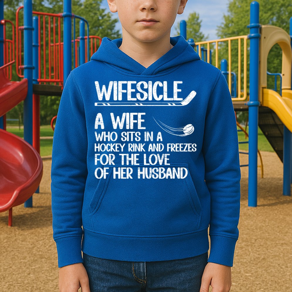 Wifesicle Definition Hockey Wife Of A Hockey Player Wife Funny Gift Kids Hoodie