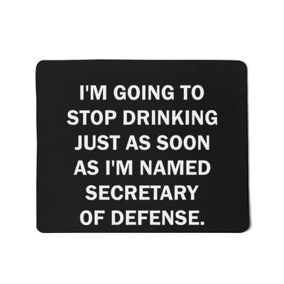 Witty Drinking Humor Stop Drinking Design Mousepad