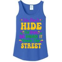 We Dont Hide The Crazy We Parade It Mardi Gras Carnival Gift Ladies Essential Tank