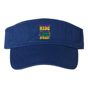 We Dont Hide The Crazy We Parade It Mardi Gras Carnival Gift Valucap Bio-Washed Visor