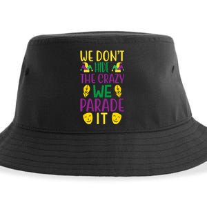 We Don't Hide The Crazy We Parade It Sustainable Bucket Hat