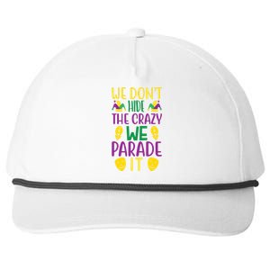 We Don't Hide The Crazy We Parade It Snapback Five-Panel Rope Hat