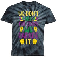 We Don't Hide The Crazy We Parade It Kids Tie-Dye T-Shirt