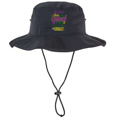 We Dont Hide The Crazy We Parade It Down The Street Funny Mardi Gras Bucket Hat