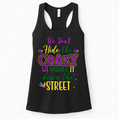 We Dont Hide The Crazy We Parade It Down The Street Funny Mardi Gras Womens Tank Top