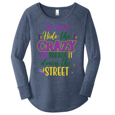 We Dont Hide The Crazy We Parade It Down The Street Funny Mardi Gras Women's Perfect Tri Tunic Long Sleeve Shirt