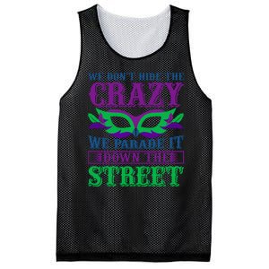 We Don't Hide The Crazy We Parade It Down The Street Mesh Reversible Basketball Jersey Tank