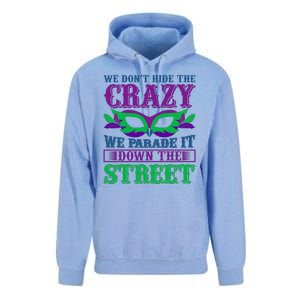 We Don't Hide The Crazy We Parade It Down The Street Unisex Surf Hoodie