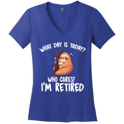 What Day Is Today Who Cares Im Retired Gift Funny Retiret Cool Gift Women's V-Neck T-Shirt