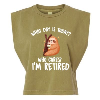 What Day Is Today Who Cares Im Retired Gift Funny Retiret Cool Gift Garment-Dyed Women's Muscle Tee