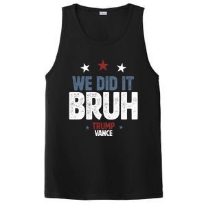 We Did It Bruh Trump Vance Won 2024  PosiCharge Competitor Tank