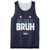 We Did It Bruh Trump Vance Won 2024  Mesh Reversible Basketball Jersey Tank