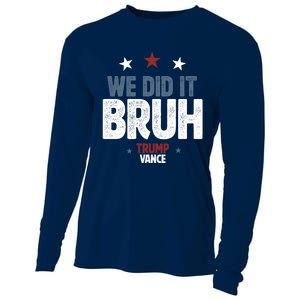 We Did It Bruh Trump Vance Won 2024  Cooling Performance Long Sleeve Crew