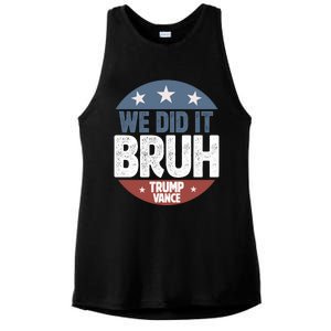 We Did It Bruh Won Trump Vance 2024 Ladies PosiCharge Tri-Blend Wicking Tank