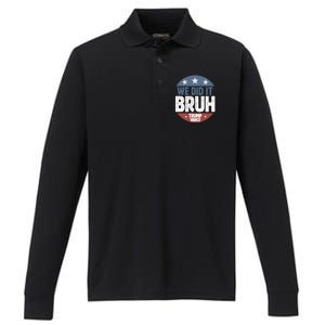 We Did It Bruh Won Trump Vance 2024 Performance Long Sleeve Polo