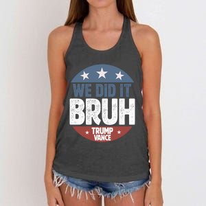 We Did It Bruh Won Trump Vance 2024 Women's Knotted Racerback Tank