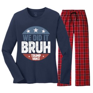 We Did It Bruh Won Trump Vance 2024 Women's Long Sleeve Flannel Pajama Set 