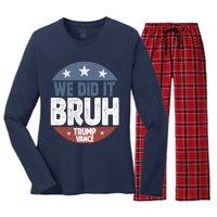 We Did It Bruh Won Trump Vance 2024 Women's Long Sleeve Flannel Pajama Set 