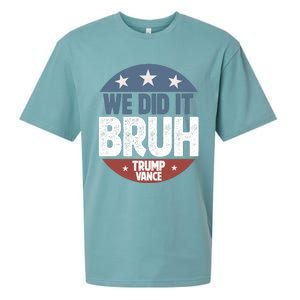 We Did It Bruh Won Trump Vance 2024 Sueded Cloud Jersey T-Shirt