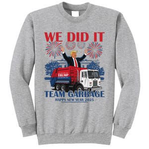 We Did It Team Garbage Trump 2025 Happy New Year Sweatshirt