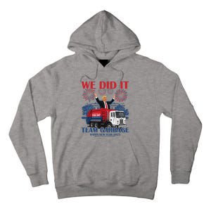 We Did It Team Garbage Trump 2025 Happy New Year Tall Hoodie