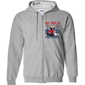 We Did It Team Garbage Trump 2025 Happy New Year Full Zip Hoodie