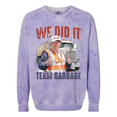 We Did It Team Garbage Donald Trump President Colorblast Crewneck Sweatshirt