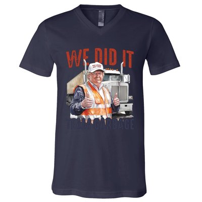 We Did It Team Garbage Donald Trump President V-Neck T-Shirt