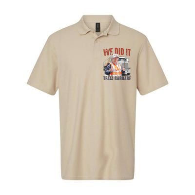 We Did It Team Garbage Donald Trump President Softstyle Adult Sport Polo