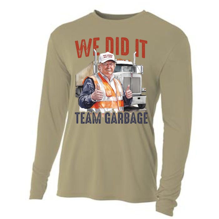 We Did It Team Garbage Donald Trump President Cooling Performance Long Sleeve Crew