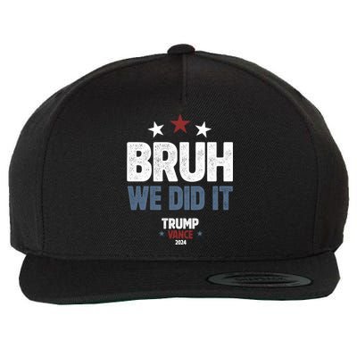 We Did It Bruh We Won Trump Vance Wool Snapback Cap