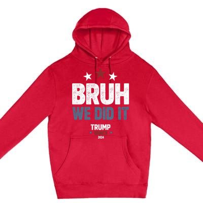 We Did It Bruh We Won Trump Vance Premium Pullover Hoodie