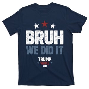 We Did It Bruh We Won Trump Vance T-Shirt