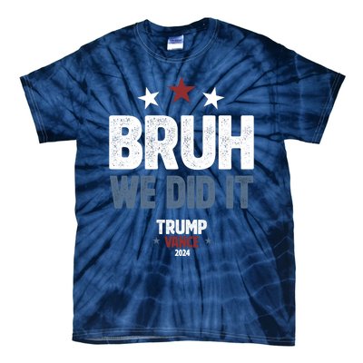 We Did It Bruh We Won Trump Vance Tie-Dye T-Shirt