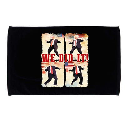 We Did It Trump Dancing Trump Inauguration Day 2025 Microfiber Hand Towel