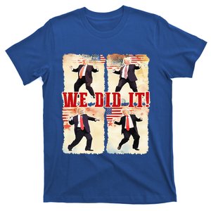 We Did It Trump Dancing Trump Inauguration Day 2025 T-Shirt