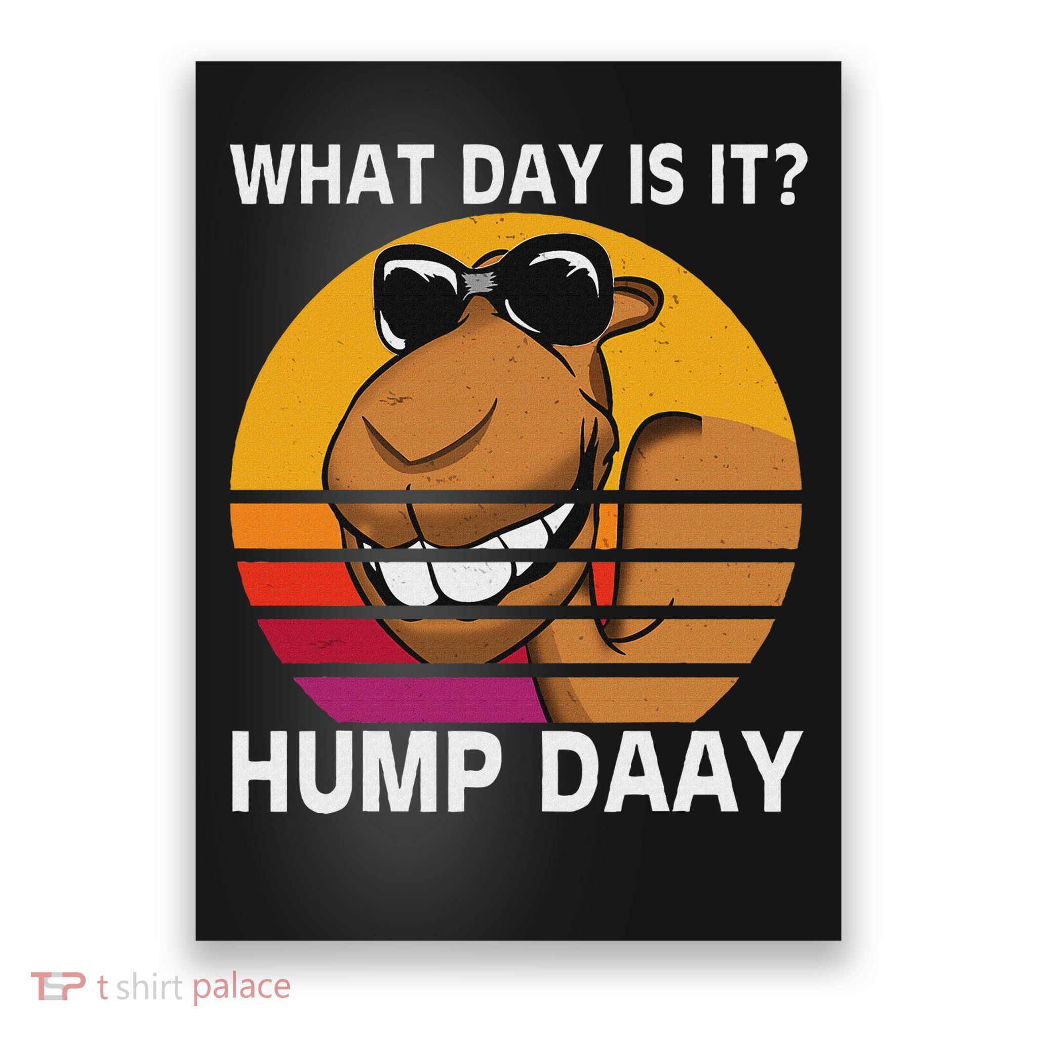 What Day Is It Camel Hump Day Gift Funny Hump Day Camel Poster