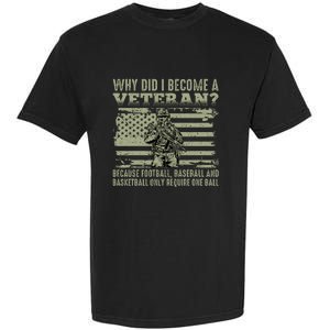 Why Did I Become A Veteran Quotation Usa Flag Garment-Dyed Heavyweight T-Shirt