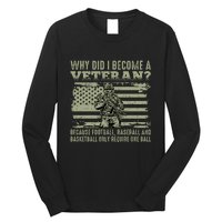 Why Did I Become A Veteran Quotation Usa Flag Long Sleeve Shirt