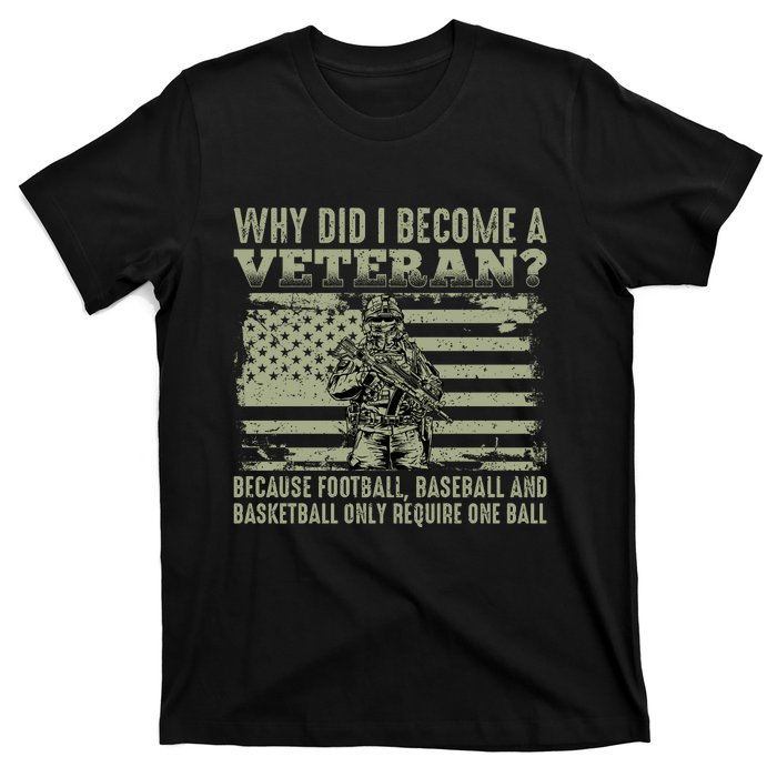 Why Did I Become A Veteran Quotation Usa Flag T-Shirt