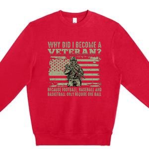 Why Did I Become A Veteran Quotation Usa Flag Premium Crewneck Sweatshirt